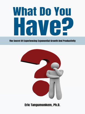 cover image of What Do You Have?